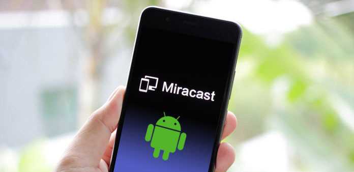 Что такое Miracast? О технологии Miracast на мобильных устройствах и телевизорах